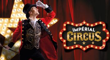 Imperial Circus, Hotel Imperial Palace in Annecy